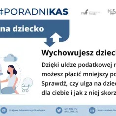 Wizerunek informuje o uldze na dziecko. Dowiedz się, jak rozliczyć dochody dziecka pełnoletniego uczącego się i skorzystać z ulgi.