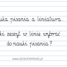 Nauka pisania i odpowiednia liniatura zeszytu to klucz do sukcesu. Jaki zeszyt w linie wybrać do nauki pisania?