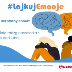 Ebook o tym, jak działa mózg nastolatka i emocje. Ilustracja przedstawia dwoje nastolatków i dymki dialogowe.