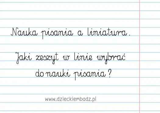 Jak pisać w zeszycie w 3 linie? Praktyczne zasady