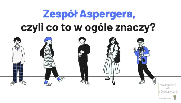 Asperger w szkole średniej - wsparcie i praktyczne rozwiązania