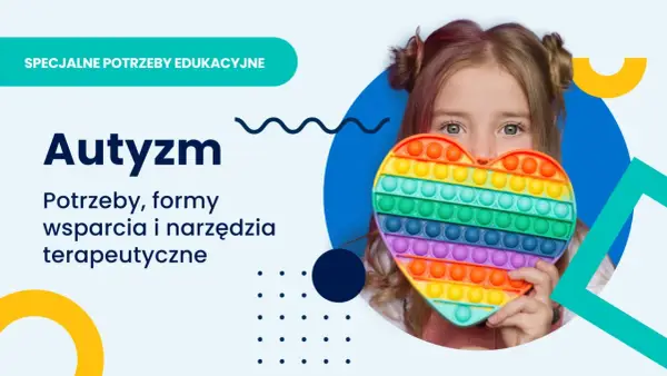 Autyzm u dziecka - co dalej? Praktyczny przewodnik dla rodziców