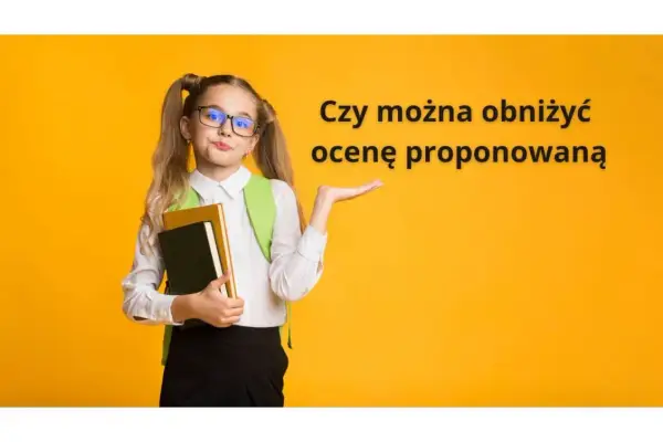 System oceniania w szkole - prawa ucznia i odwołanie od oceny
