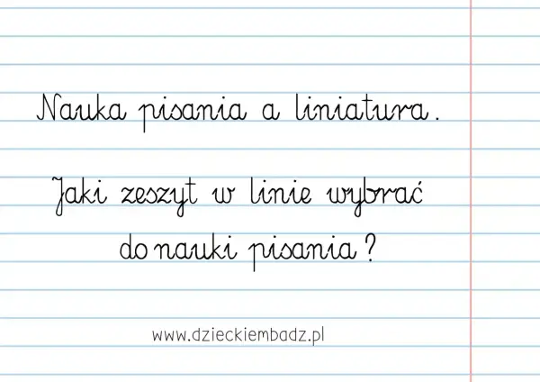 Jak pisać w zeszycie w 3 linie? Praktyczne zasady